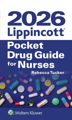 2026 Lippincott Pocket Drug Guide for Nurses by Tucker, Rebecca