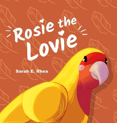 Rosie the Lovie by Rhea, Sarah E.