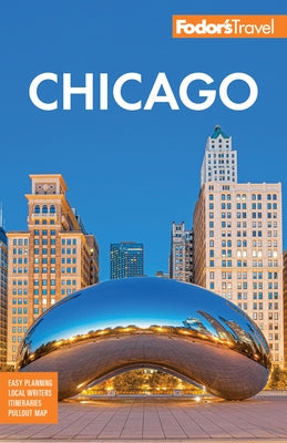 Fodor's Chicago by Fodor's Travel Guides