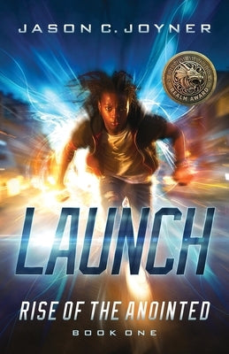 Launch: Rise of the Anointed book 1 by Joyner, Jason C.