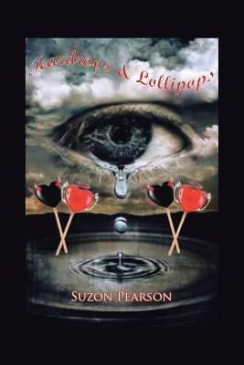 Teardrops and Lollipops by Pearson, Suzon