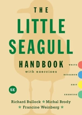 Little Seagull Handbook with Exercises by Bullock, Richard