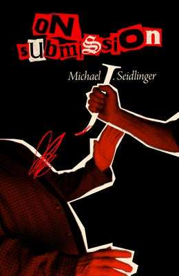 On Submission by Seidlinger, Michael J.