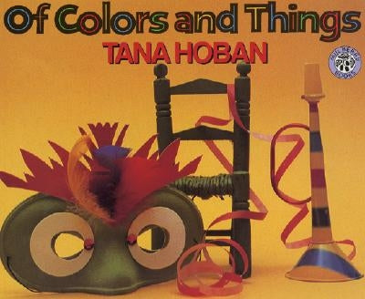 Of Colors and Things by Hoban, Tana