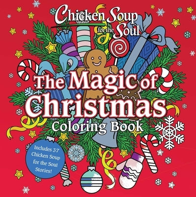 Chicken Soup for the Soul: The Magic of Christmas Coloring Book by Newmark, Amy