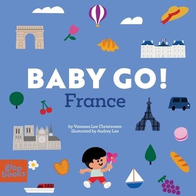 Baby Go! France by Christensen, Vanessa Lee