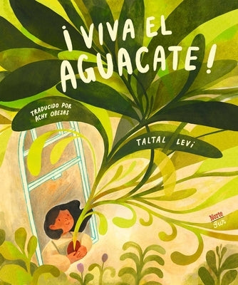 ¡Viva El Aguacate!: (Spanish Edition) by Levi, Taltal