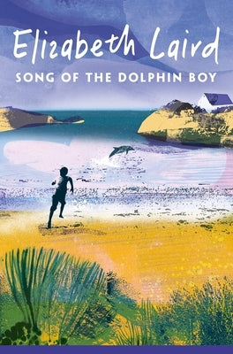 Song of the Dolphin Boy by Laird, Elizabeth