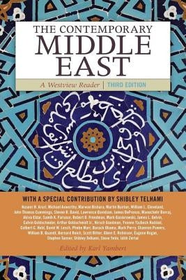 The Contemporary Middle East: A Westview Reader by Yambert, Karl