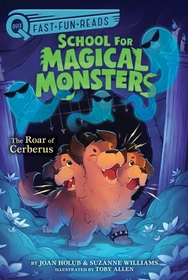 The Roar of Cerberus: A Quix Book by Holub, Joan