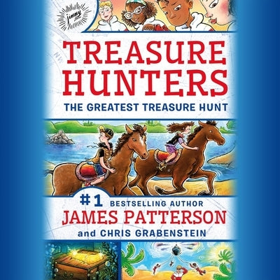 Treasure Hunters: The Greatest Treasure Hunt by Patterson, James