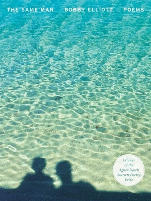 The Same Man: Poems by Elliott, Bobby