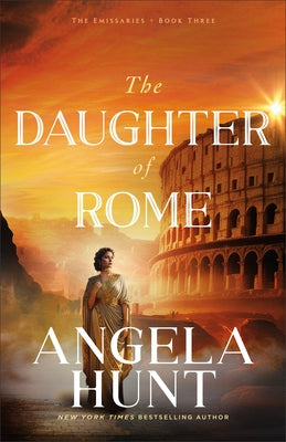 The Daughter of Rome by Hunt, Angela