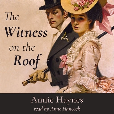 The Witness on the Roof by Haynes, Annie