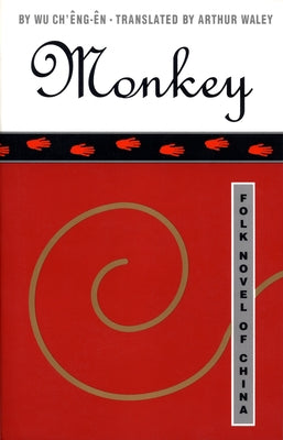 Monkey: Folk Novel of China by Ch'Ãªng-Ãn, Wu