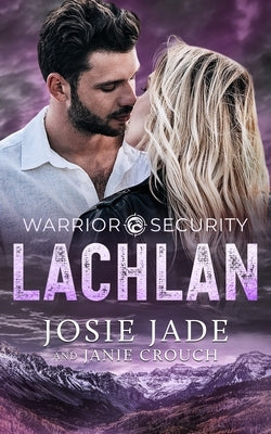 Warrior Security Lachlan by Jade, Josie