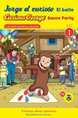 Curious George Dance Party/Jorge El Curioso El Baile: Bilingual English-Spanish by Rey, H. A.