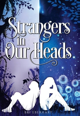 Strangers in Our Heads by Eberhart, Bri