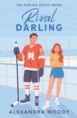 Rival Darling by Moody, Alexandra