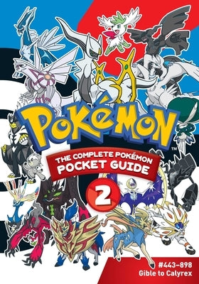 Pokémon: The Complete Pokémon Pocket Guide, Vol. 2 by Shogakukan
