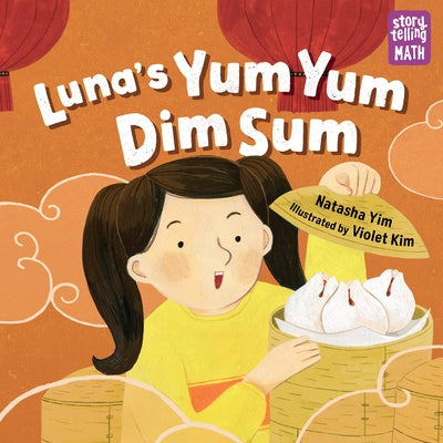 Luna's Yum Yum Dim Sum by Yim, Natasha