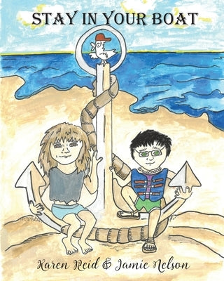 Stay in Your Boat by Reid, Karen