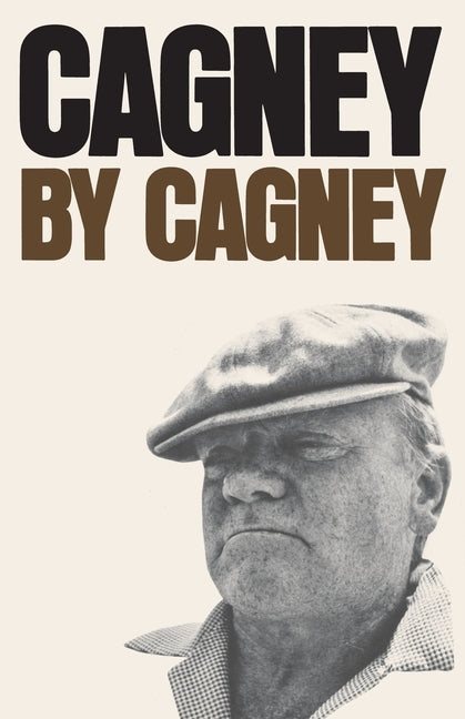 Cagney by Cagney by Cagney, James