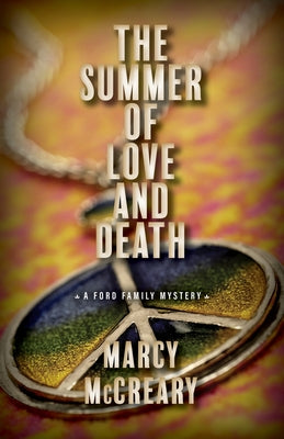 The Summer of Love and Death: Volume 3 by McCreary, Marcy