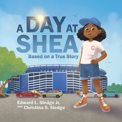 A Day at Shea by Sledge, Edward L.