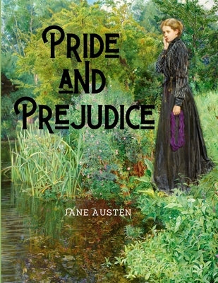 Pride and Prejudice by Jane Austen