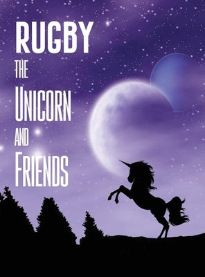 Rugby the Unicorn and Friends by Geraghty, Michael