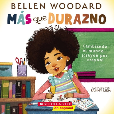 Más Que Durazno (Un Libro Original de Bellen Woodard) (More Than Peach) by Woodard, Bellen