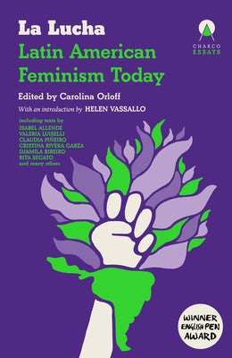 La Lucha: Latin American Feminism Today by Orloff, Carolina