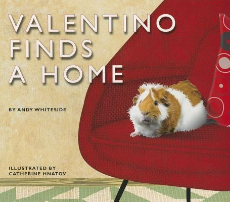 Valentino Finds a Home by Whiteside, Andy