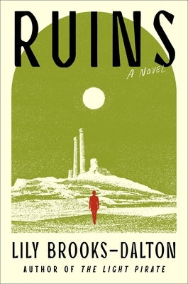 Ruins by Brooks-Dalton, Lily