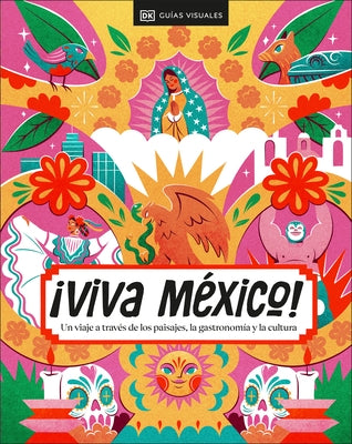 ¡Viva México! (Spanish Edition) by Dk Eyewitness