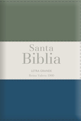 Biblia Rvr60 Letra Grande - Tamaño Manual / Tricolor: Gris/Crema/Azul Con Indice Y Cierre (Bible Rvr60 Lp/Pocket Size - Tricolor: Grey/Cream/Azul with by Reina Valera 1960