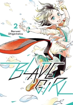 Blade Girl 2 by Shigematsu, Narumi