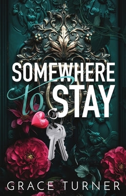 Somewhere to Stay (Someone, Somewhere #1) by Turner, Grace