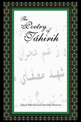 The Poetry of Tahirih by Hatcher, John S.