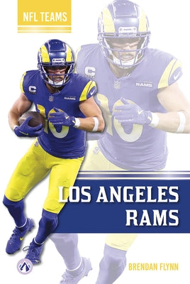 Los Angeles Rams by Flynn, Brendan