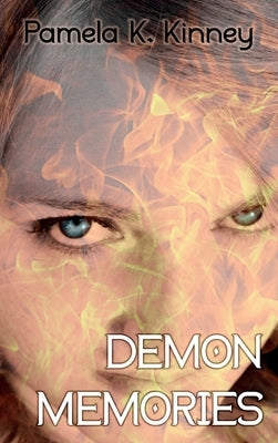 Demon Memories by Kinney, Pamela K.