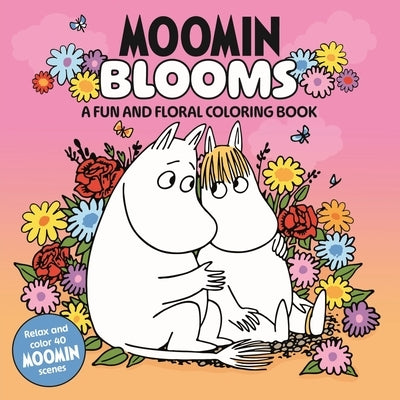 Moomin Blooms: A Fun and Floral Coloring Book by Books, MacMillan Children's