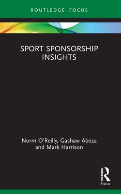 Sport Sponsorship Insights by O'Reilly, Norm