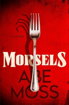 Morsels by Moss, Abe