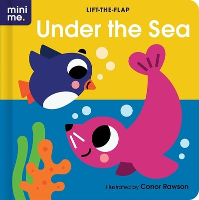 Under the Sea: Lift-The-Flap Book: Lift-The-Flap Board Book by Rawson, Conor