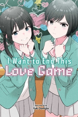 I Want to End This Love Game, Vol. 7 by Domoto, Yuki