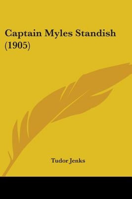 Captain Myles Standish (1905) by Jenks, Tudor