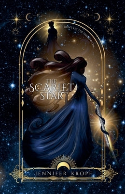 The Scarlet Star by Kropf, Jennifer