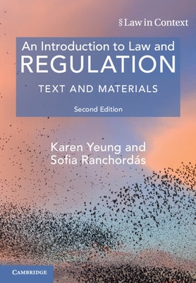 An Introduction to Law and Regulation by Yeung, Karen